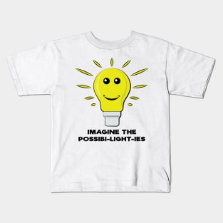 Imagine The Possibi-Light-Ies - Funny Bulb Pun Kids T-Shirt
